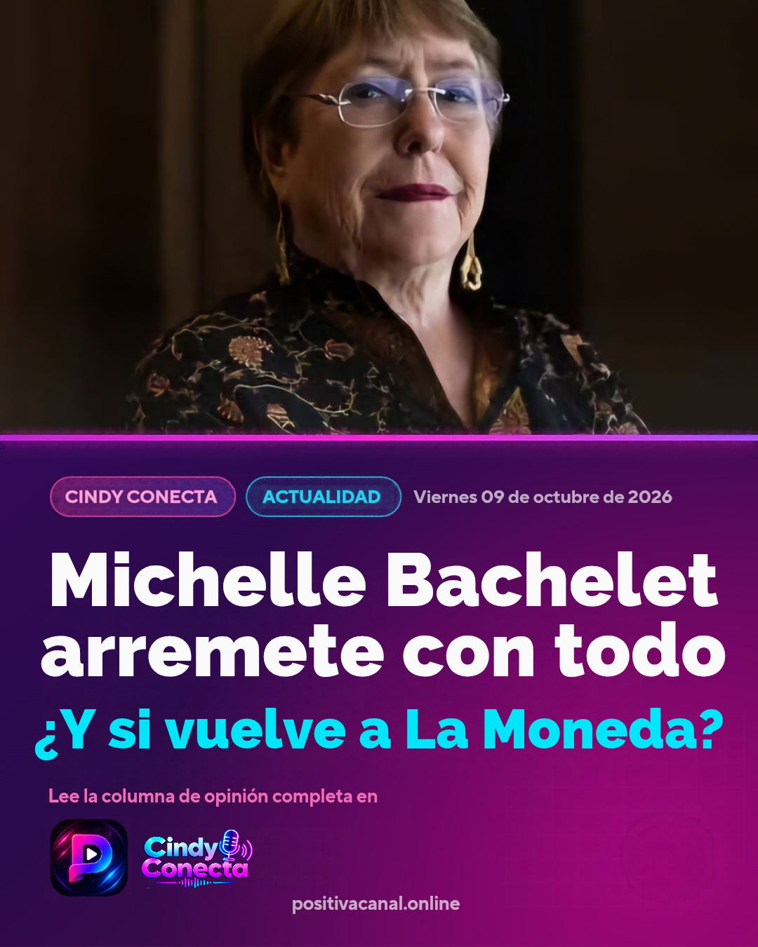 ¿Y si Michelle Bachelet vuelve a La Moneda?